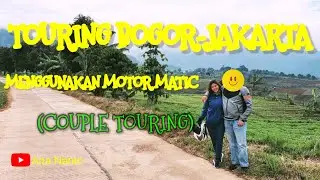 Touring Bogor-Jakarta Menggunakan Motor Matic (Couple Touring)