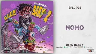 Splurge - NoMo (Glen Baby 2)