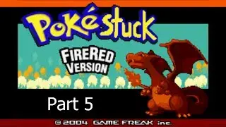 Let's Play: Pokestuck FireRed - Part 5 (Unevolved Challenge)