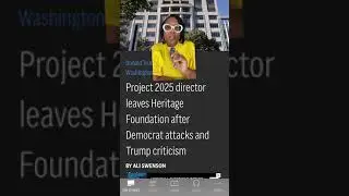 Project 2025 Director Steps Down From Heritage Foundation!!