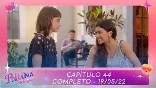 Poliana Mo&ccedil;a | Cap&iacute;tulo 44 - 19/05/22 , completo