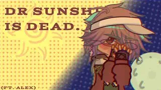 DR. SUNSHINE IS DEAD || Short Animation Meme || THE GACHA SOUL 
