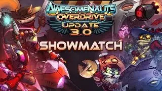 Awesomenauts: Overdrive Showmatch