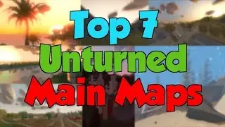 TOP 7 UNTURNED MAPs |FailLP