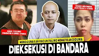 WANITA INDONESIA TERLIBAT: SKANDAL KASUS KIM JONG NAM