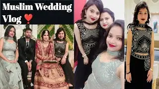 👉Attend Muslim Wedding First Time 🎉|| Wedding Vlog||