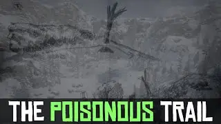 The Poisonous Trail - Red Dead Redemption 2