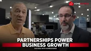 Success with HomeSource | Partnerships Power Business Growth