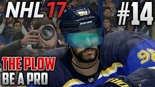 NHL 17 Be a Pro | The Plow (Defenseman) | EP14 | SMILE