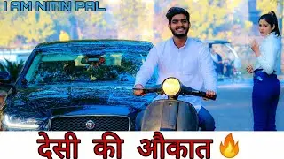 AUKKAT |DESI KI AUKAAT| गरीब Vs अमीर|Waqt sabka badlta hai|thukra ke mera pyar intqam dekegi| nitin