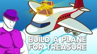 I Play Build a Plane For Treasure for the First Time
