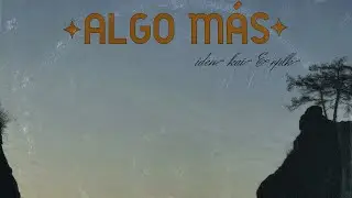 Algo M&aacute;s ft. RPLK (Lyrics Video)