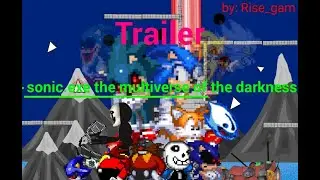 sonic.exe multiverse of the darkness EP-5 {ТРЕЙЛЕР]