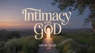 03- The Key To A Blessed Life - Intimacy With God | Nepali Sermon