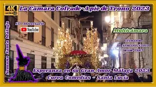 ESPERANZA EN SU GRAN AMOR MALAGA 2023. CURVA COMEDIAS - STA LUCIA. SEMANA SANTA MALAGA. MULTICAM 4K