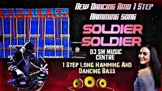 Soldier Soldier 🪖 Hamming song 🎧 DJ SM Music Centre 💿 DJ Kiran remix 📀
