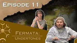 Fermata: Undertones | Episode 11