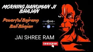 Morning Hanuman ji Bhajan  | Powerful Bajrang Bali Bhajan 🚩#sanatanbeats #hanumanbhajan #trending