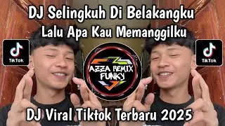 DJ SELINGKUH DI BELAKANGKU LALU APA KAU MEMANGGILKU || DJ SELINGKUH  SLOW LACY band VIRAL TIKTOK