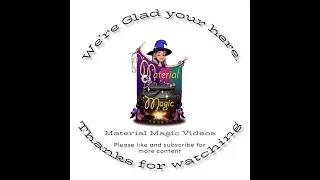 Material Magic Facebook Live 5-21-2024