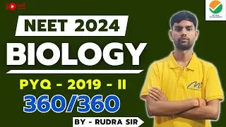 NEET 2024 | Biology Previous Year Question Paper 2019 - II| NEET BIOLOGY QUESTION PYQ | NCERT |RUDRA