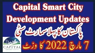 Capital Smart City Development Updates#capitalsmartcity #pakistan #business #best #uk #uae #property