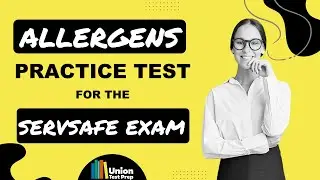 Prepare for the ServSafe Allergens Exam | Practice Test with Answers and Explanations