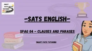 SATS English | SPaG Clauses and Phrases @ Smart Path Tutoring