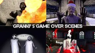 Granny 5 Game Over Scenes