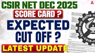 CSIR NET Final Answer Key Out | CSIR NET Score Card 2025 Kab Aayega | CSIR NET Expected Cut Off 2025