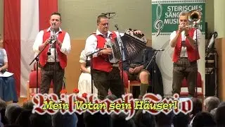 Wildbach Trio  -  Mein  Votan sein Häuserl