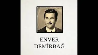Enver Demirbağ - Dertli Koyun