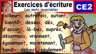 Exercices d’écriture CE2 : Mots invariables et lettre muette finale #9