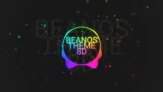 Beanos theme (8D Audio)