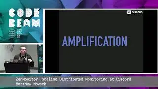 Мэтью Новак &mdash; ZenMonitor: масштабирование распределённого мониторинга в Discord | Code BEAM SF 19