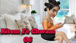 Kitem Fè Chwam episode 06 (ti komik an kreyol