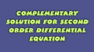 complementary solution for second order ordinary differential equation شرح
