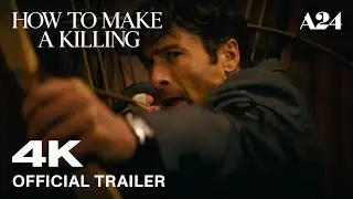 HOW TO MAKE A KILLING (2026) Trailer [4K Ultra HD] | Upscale Engine | A24.