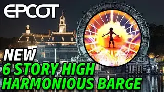 Disney Adds 6 Story Tall Harmonious Centerpiece Barge to World Showcase Lagoon | EPCOT | DRU Ep. 93