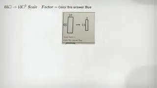65square arrow 13square ^2 Scale Foctor= Color this answer Blue