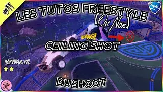 Tuto Ceiling Shot Rocket League [FR] | Les TuTos Freestyle (ou non) Du Shoot | &Eacute;pisode 11 | #LTTFDS