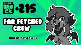 FAR-FETCHED CREW | CREATIVE BLOCK #215