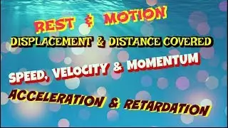 REST || MOTION || DISPLACEMENT || SPEED || VELOCITY || ACCELERATION || MOMENTUM || WBCS || BENGALI