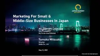 Japan Business Insights w/ Steven Lejeune & Tomoko Mitsuoka | Japan Expert Insights Podcast #04