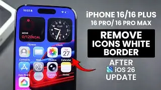 iOS 26 - Remove White Border Arround Icons on iPhone 16 / Pro