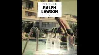 Fabric 33 - Ralph Lawson (2007) Full Mix Album