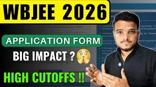 WBJEE 2026 Application Form Delay: Big Impact on Cutoffs & Admission Trends