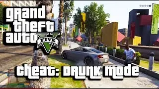 GTA V Cheats: Drunk Mode