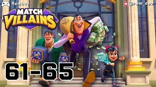 Match Villains Levels 61&ndash;65 | Puzzle Heist Gets Intense 💥
