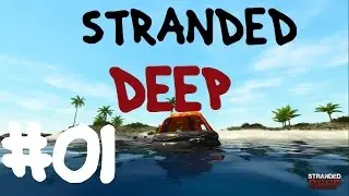 STRANDED DEEP #01 [DE][HD] Die Irren am Strand | Let's Play